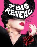 Book: The Big Reveal by Sasha Velour